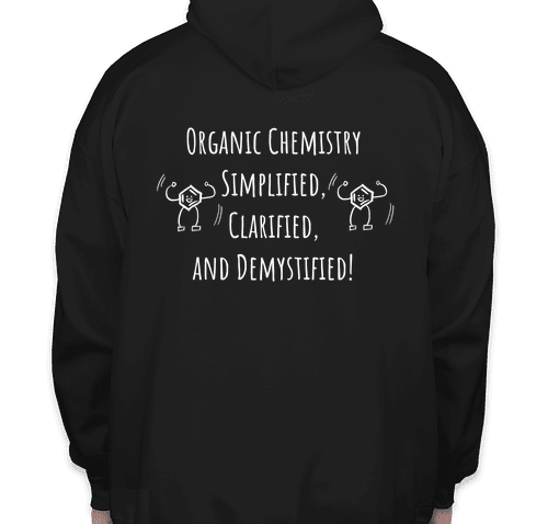 Back of the black BryantOchem hoodie with the Organic Chemistry tagline and dancing benzenes.