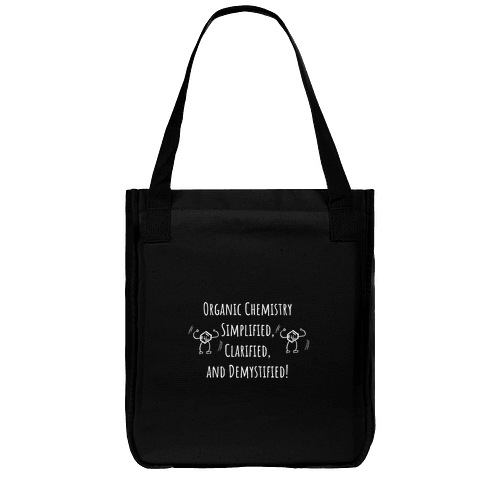 Back of the black BryantOchem tote bag with the Organic Chemistry tagline and dancing benzenes.